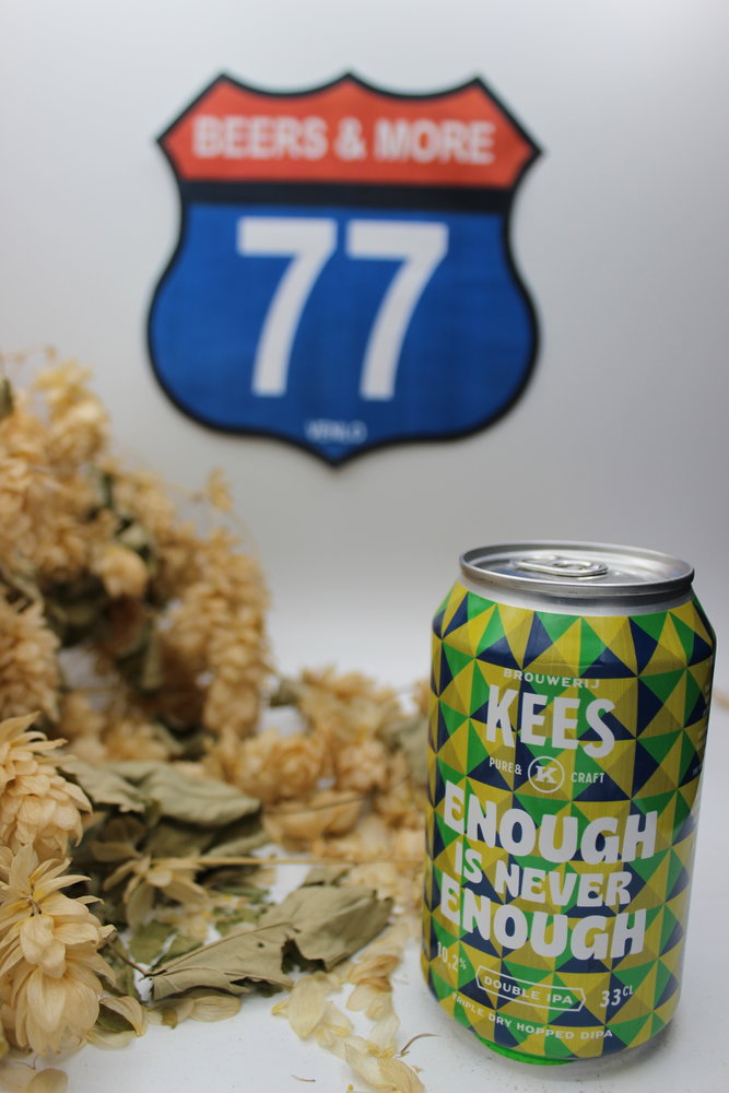 Kees Kees Enough is never Enough Double IPA Blik 33 cl  10,20%