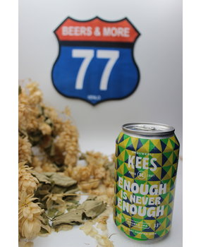 Kees Kees Enough is never Enough Double IPA Blik 33 cl  10,20%