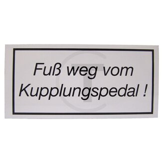 GRANIT Sticker Fuss weg vom Kupplungspedal rood Hanomag
