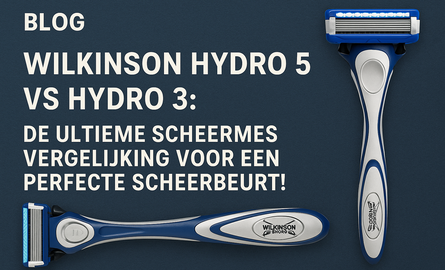Wilkinson Hydro 5 vs Hydro 3: De Ultieme Scheermes Vergelijking voor een Perfecte Scheerbeurt!