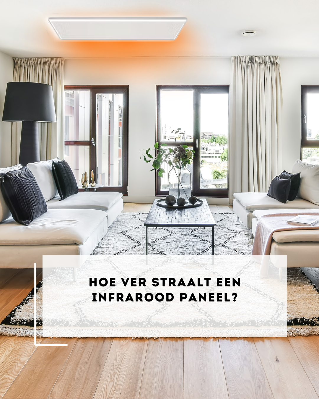 Hoe ver straalt een infrarood paneel? Dit betekent het voor jouw ruimte