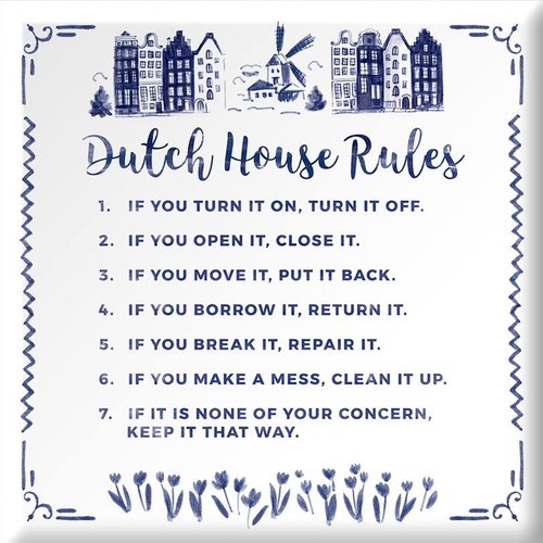 Wisdom tile "Dutch house rules" Wisdom tile "Dutch house rules"