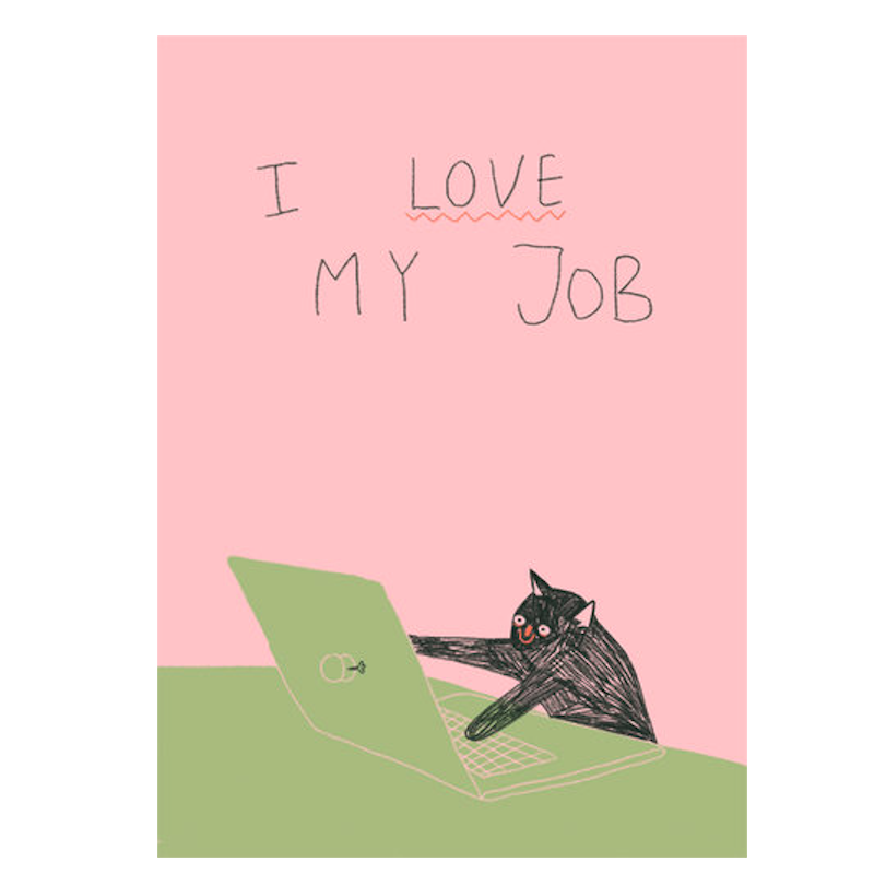 Slinga Slinga, Postkarte, I Love My Job