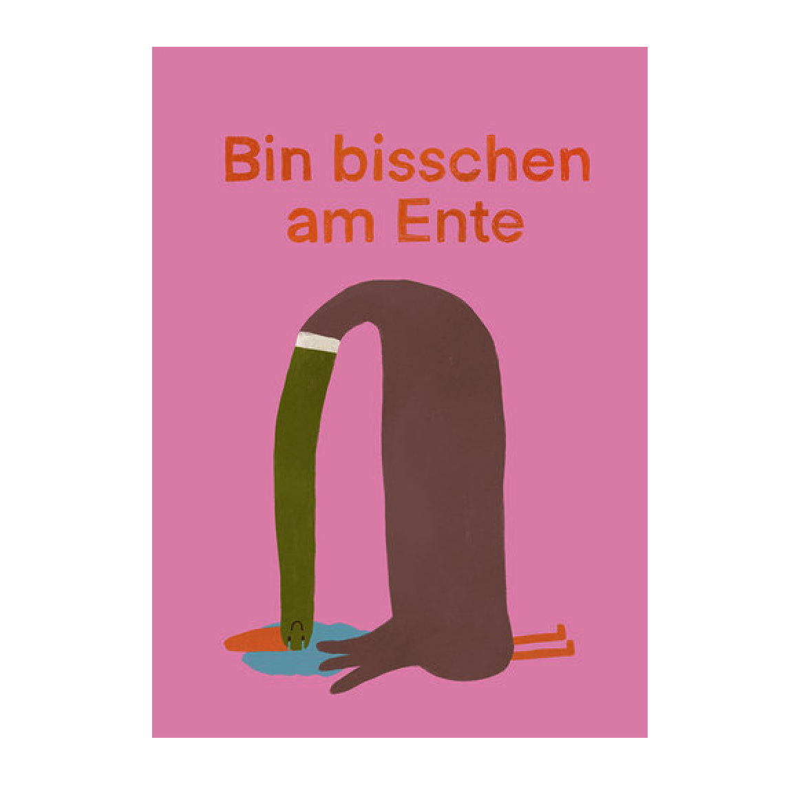 Slinga Slinga, Postkarte, Bin bisschen am Ente