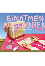 Slinga Slinga & Svenja Gräfen, Buch, Einatmen Ausloggen