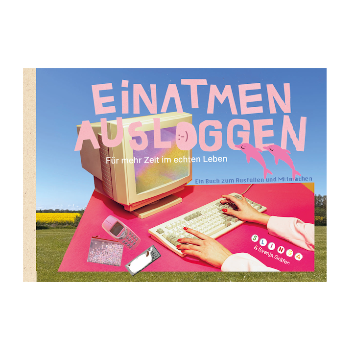 Slinga Slinga & Svenja Gräfen, Buch, Einatmen Ausloggen