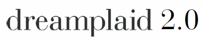 dreamplaid 2.0