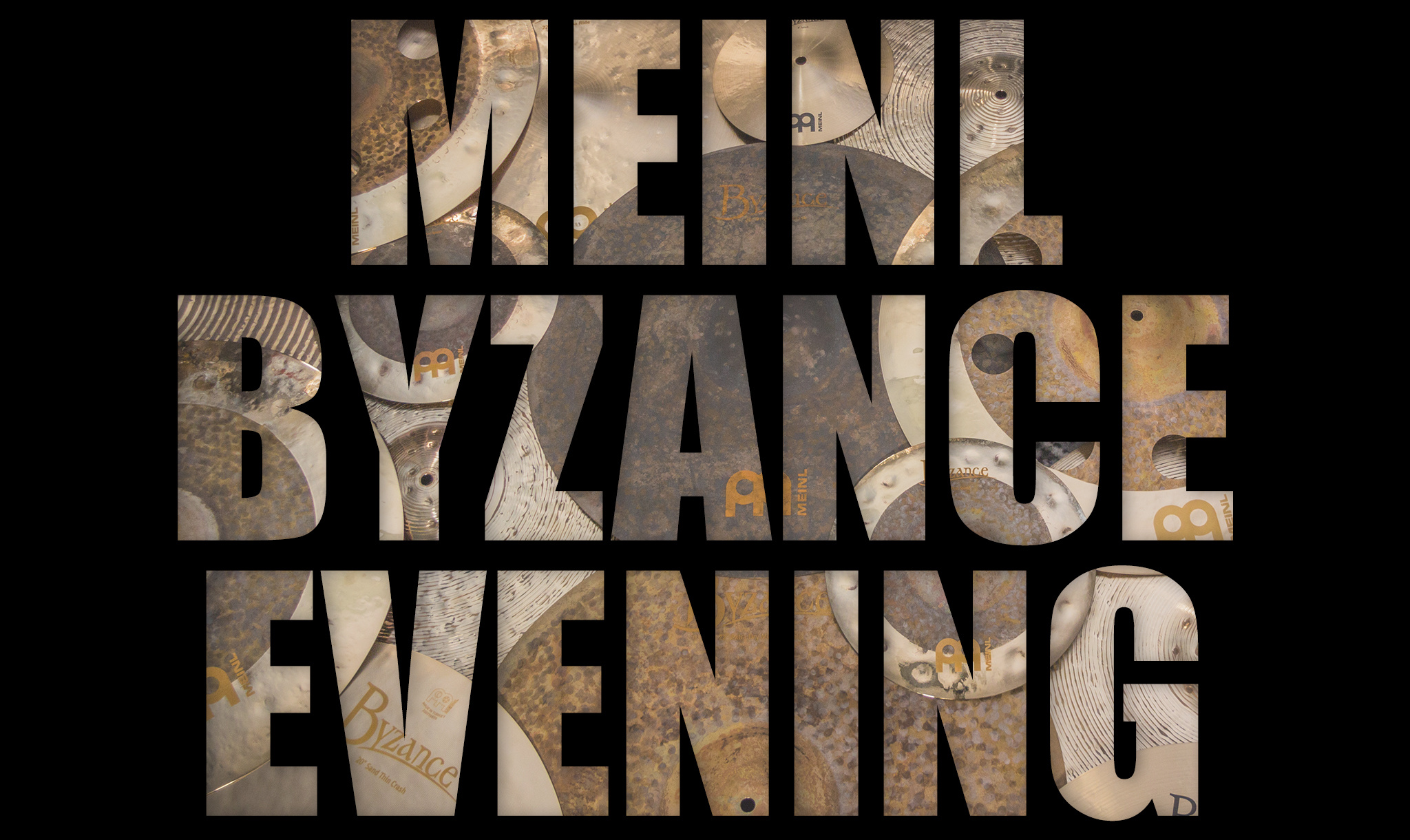 Meinl Byzance Evening, Monday 20th March