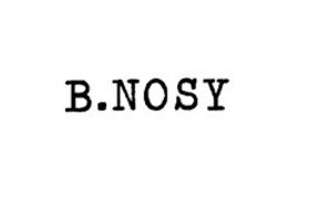 B.Nosy