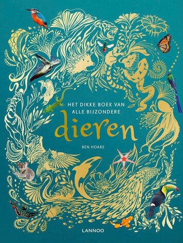 Het dikke boek van alle bijzondere dieren 7+