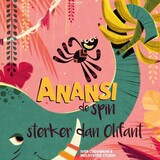 Boeken Anansi de spin - sterker dan olifant Boeken Anansi de spin - sterker dan olifant