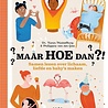 Maar hoe dan?!