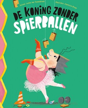 De koning zonder spierballen 4+