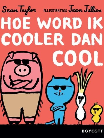Hoe word ik cooler dan cool? 4+
