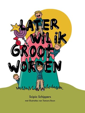 Later wil ik groot worden