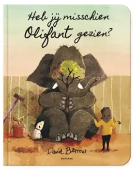 Heb jij misschien Olifant gezien? (kartonboekje) 3+