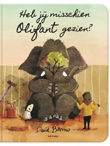 Heb jij misschien Olifant gezien? (kartonboekje) 3+