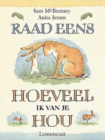 Raad eens hoeveel ik van je hou (prentenboek)