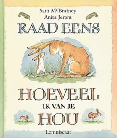 Boeken Raad eens hoeveel ik van je hou (prentenboek) Boeken Raad eens hoeveel ik van je hou (prentenboek)