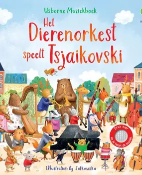 Geluidenboek: Het dierenorkest speelt Tsjaikovski 2+