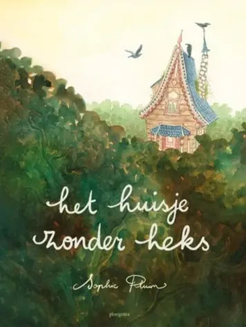 Het huisje zonder heks 4+