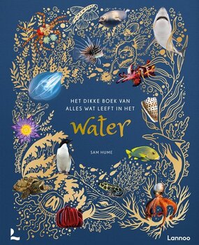 Het dikke boek van alles wat leeft in het water 9+