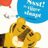 Ssst. De tijger slaapt. Kartonboek. 3+