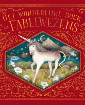 Het wonderlijke boek der fabelwezens 6+