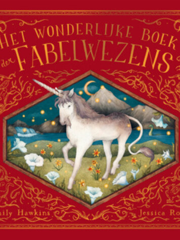Het wonderlijke boek der fabelwezens 6+