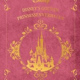 Disney's Gouden Prinsessenverhalen 3+ Disney's Gouden Prinsessenverhalen 3+