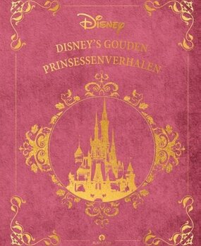 Disney's Gouden Prinsessenverhalen 3+ Disney's Gouden Prinsessenverhalen 3+