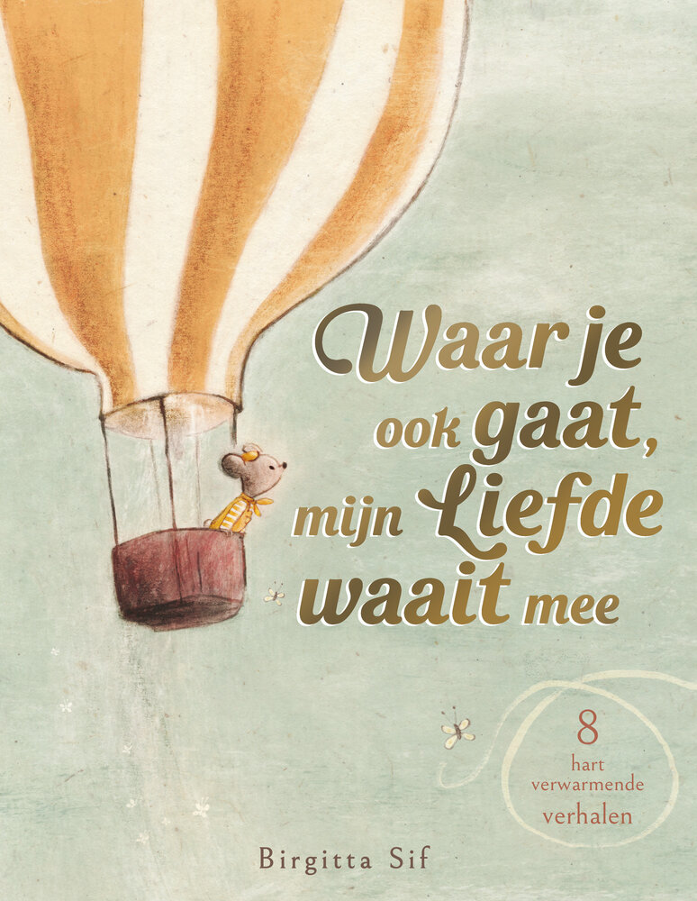 Waar je ook gaat, mijn liefde waait mee Waar je ook gaat, mijn liefde waait mee