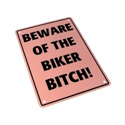 Beware of the Biker Bitch! 29 x 20CM Plaque en étain