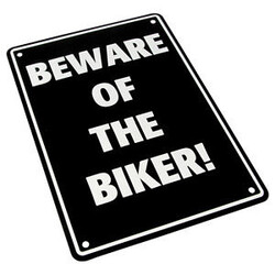 Beware of the Biker! 29 x 20CM Plaque en étain