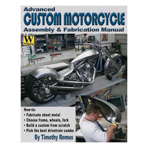 Wolfgang Publications Custom MC Assembly and Fabrication manual