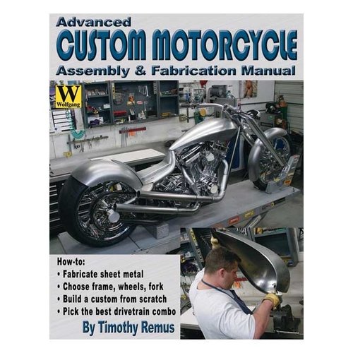 Wolfgang Publications Custom MC Assembly and Fabrication manual