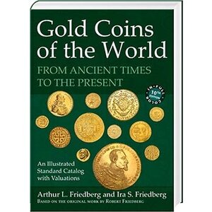 Gold Coins of the World - From Ancient Times to the Present - 2024
