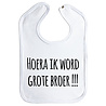 Goldengifts Slab - Hoera ik word grote broer !!! - drukknoop - wit Goldengifts Slab - Hoera ik word grote broer !!! - drukknoop - wit