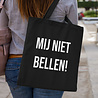 Goldengifts Tas - katoenen tas - Mij niet bellen! - lange hengsels - boodschappentas - big shopper - stuks 1 - zwart Goldengifts Tas - katoenen tas - Mij niet bellen! - lange hengsels - boodschappentas - big shopper - stuks 1 - zwart