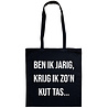 Goldengifts Tas - katoenen tas - Ben ik jarig krijg ik zo'n kut tas... - lange hengsels - boodschappentas - big shopper - stuks 1 - zwart Goldengifts Tas - katoenen tas - Ben ik jarig krijg ik zo'n kut tas... - lange hengsels - boodschappentas - big shopper - stuks 1 - zwart