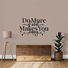 Goldengifts Muursticker - Do more of what makes you happy - 1 stuk - wit of zwart Goldengifts Muursticker - Do more of what makes you happy - 1 stuk - wit of zwart