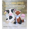 Mijn knuffels van sokkenwol - Kristel Droog-Dekkers Mijn knuffels van sokkenwol - Kristel Droog-Dekkers