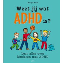 Weet jij wat ADHD is?