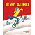 Ik en ADHD