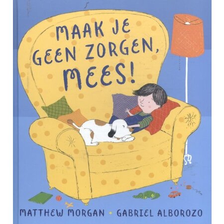 Maak je geen zorgen Mees!