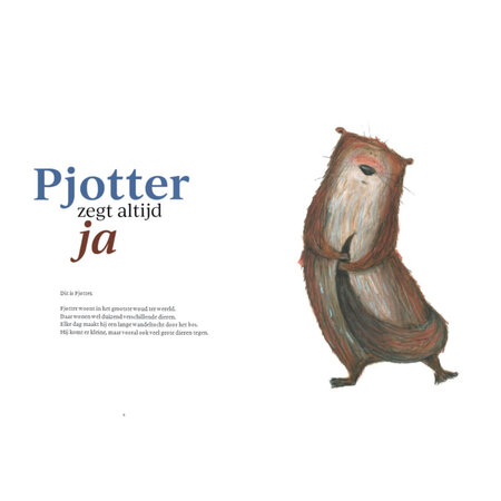 Pjotter zegt altijd ja