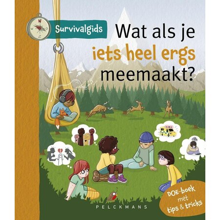 Wat als je iets heel ergs meemaakt? Survivalgids