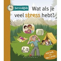 Wat als je veel stress hebt? Survivalgids