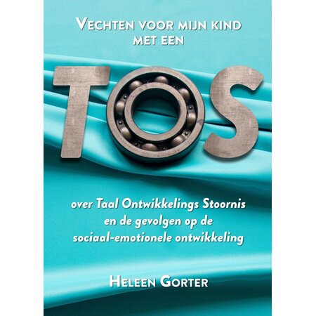 Vechten voor mijn kind met een TOS