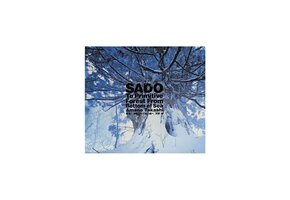 SADO To Primitive Forest from Bottom of Sea